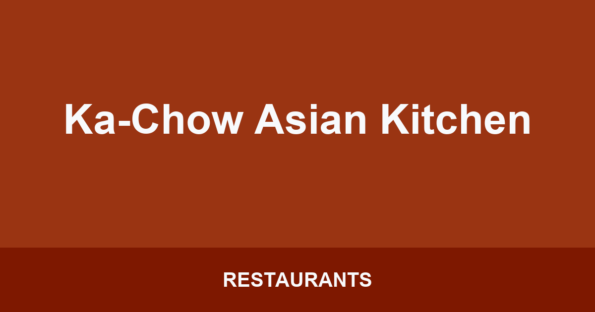 Ka-Chow Asian Kitchen