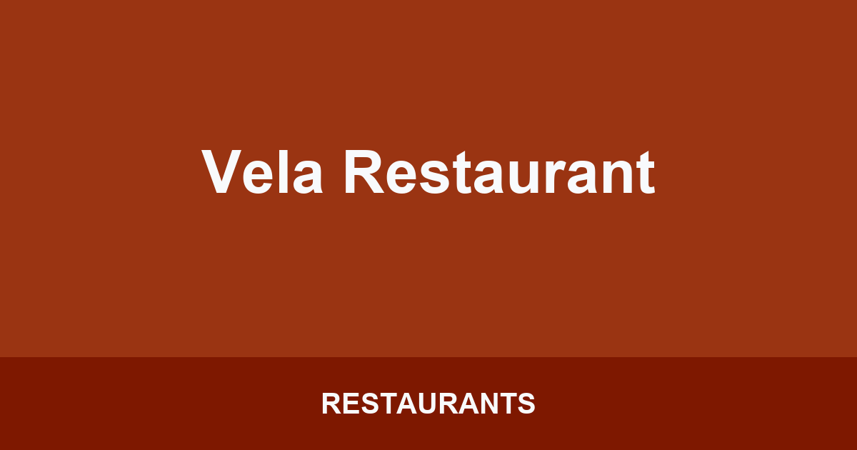 Vela Restaurant