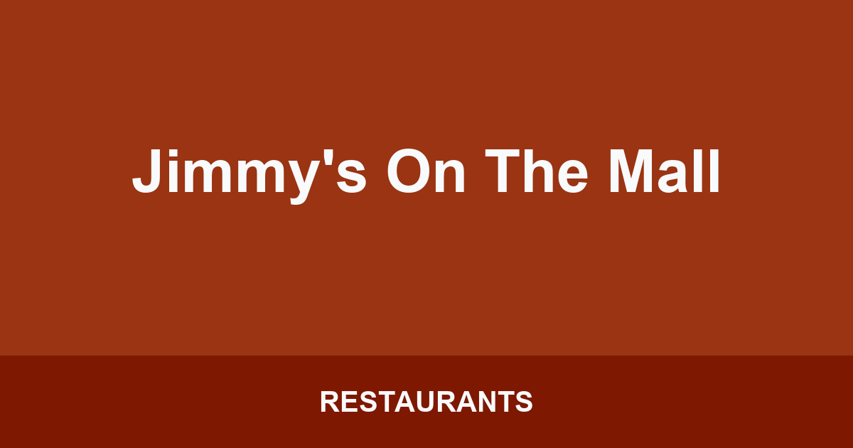Jimmy's On The Mall