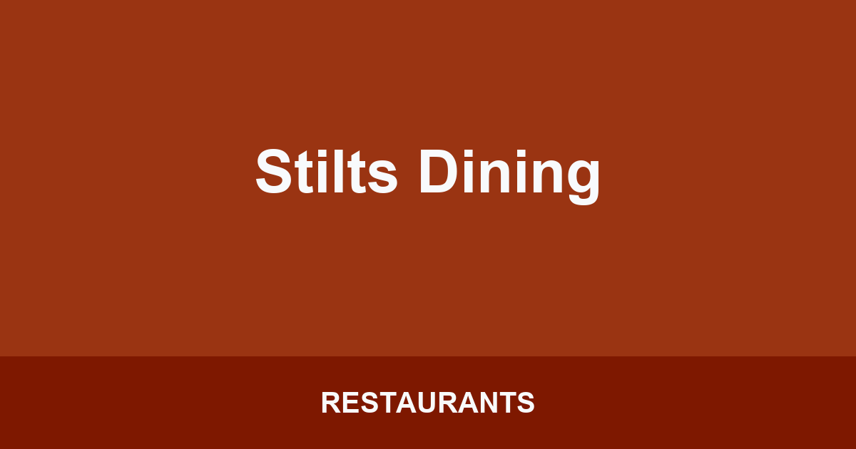 Stilts Dining