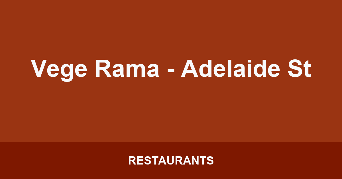 Vege Rama - Adelaide St