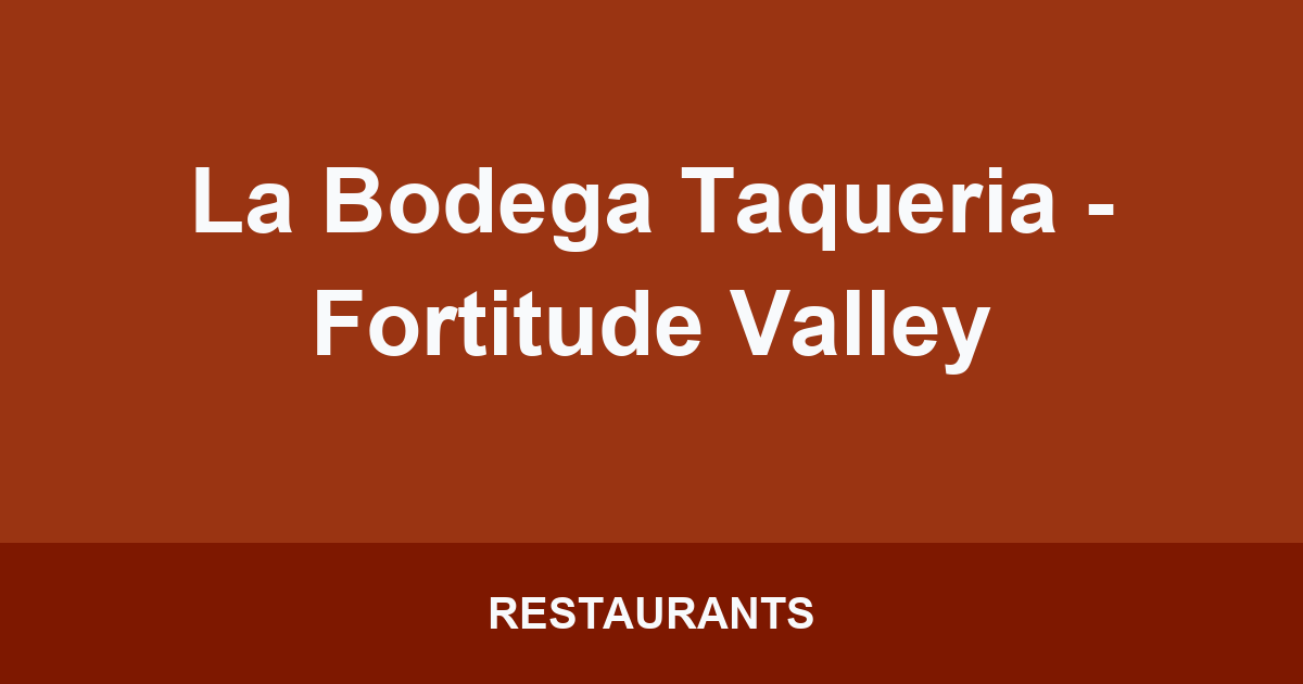 La Bodega Taqueria - Fortitude Valley