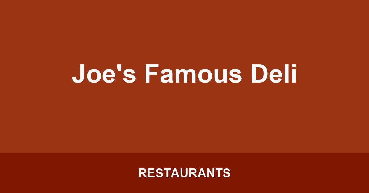 Joe's Famous Deli