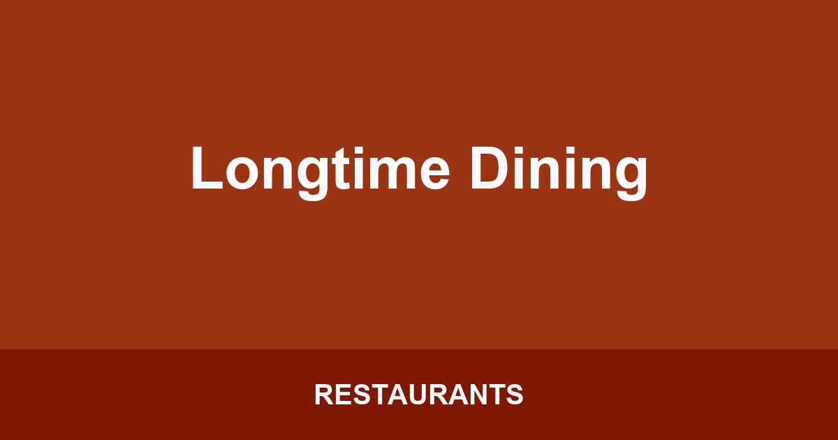 Longtime Dining