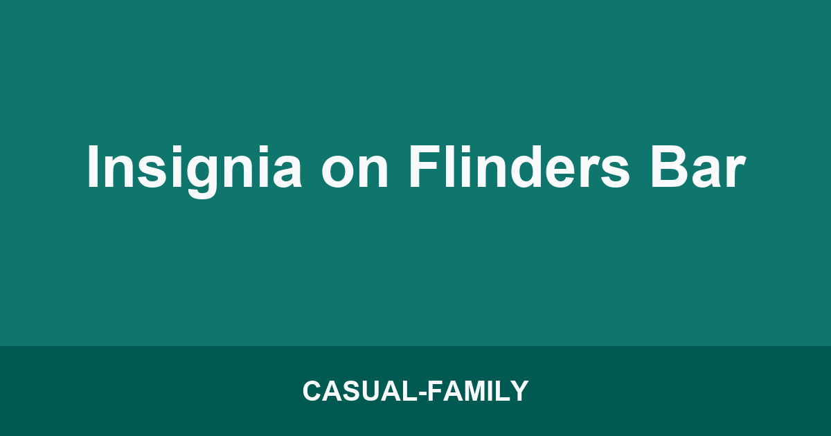 Insignia on Flinders Bar