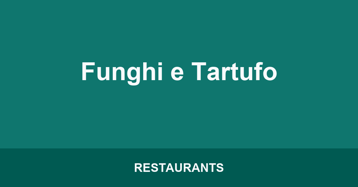 Funghi e Tartufo