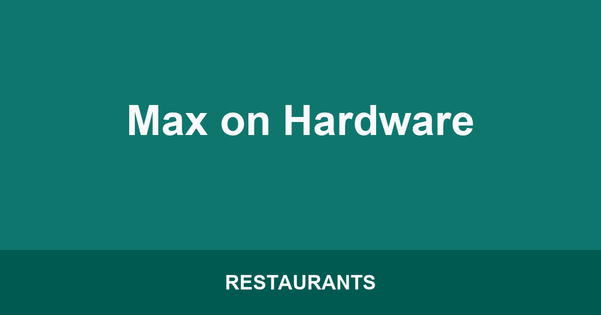 Max on Hardware