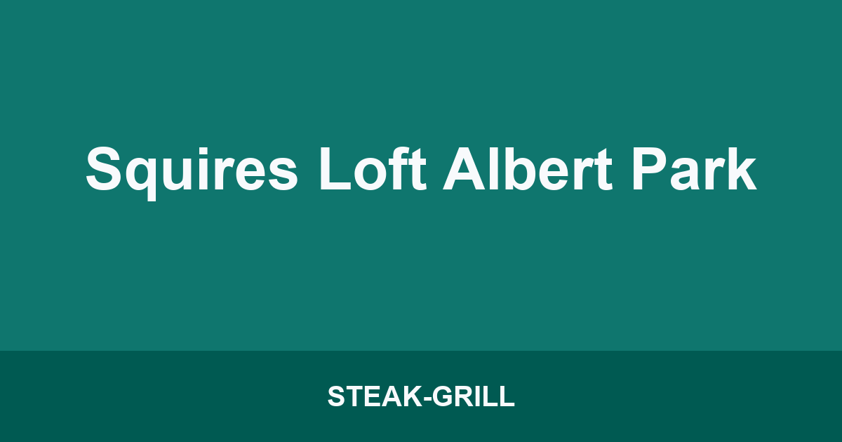 Squires Loft Albert Park
