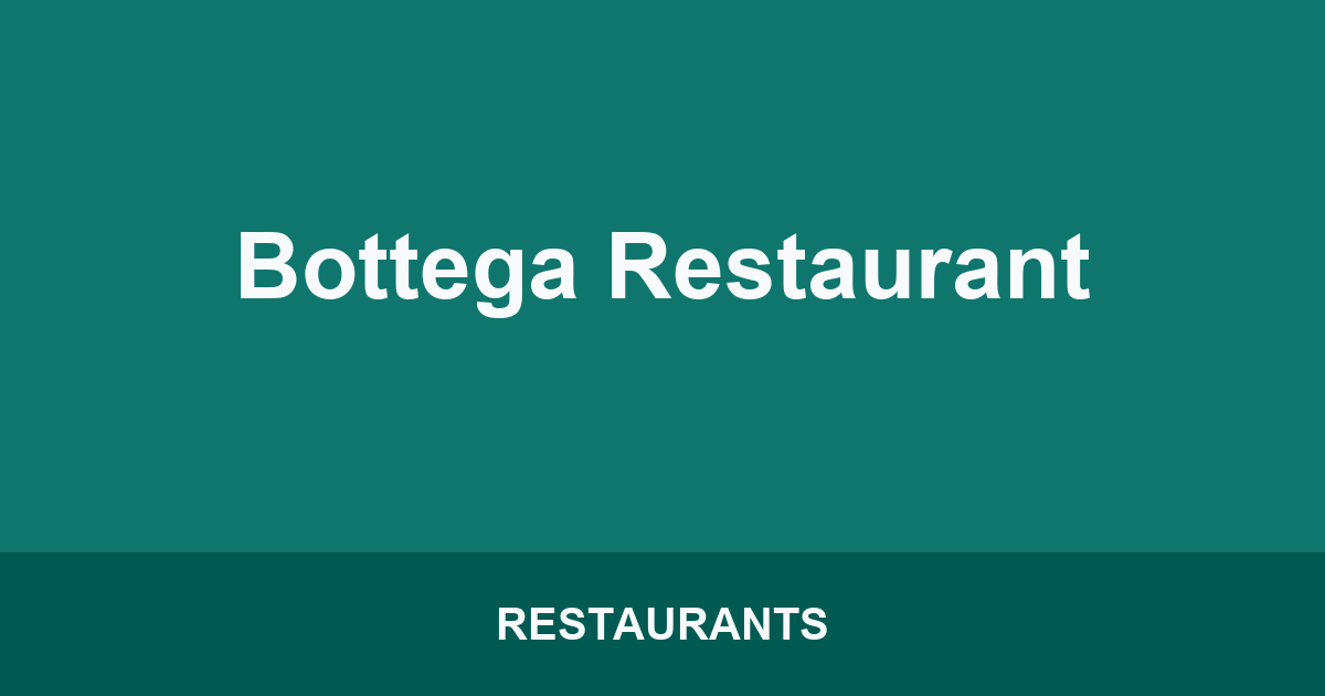 Bottega Restaurant