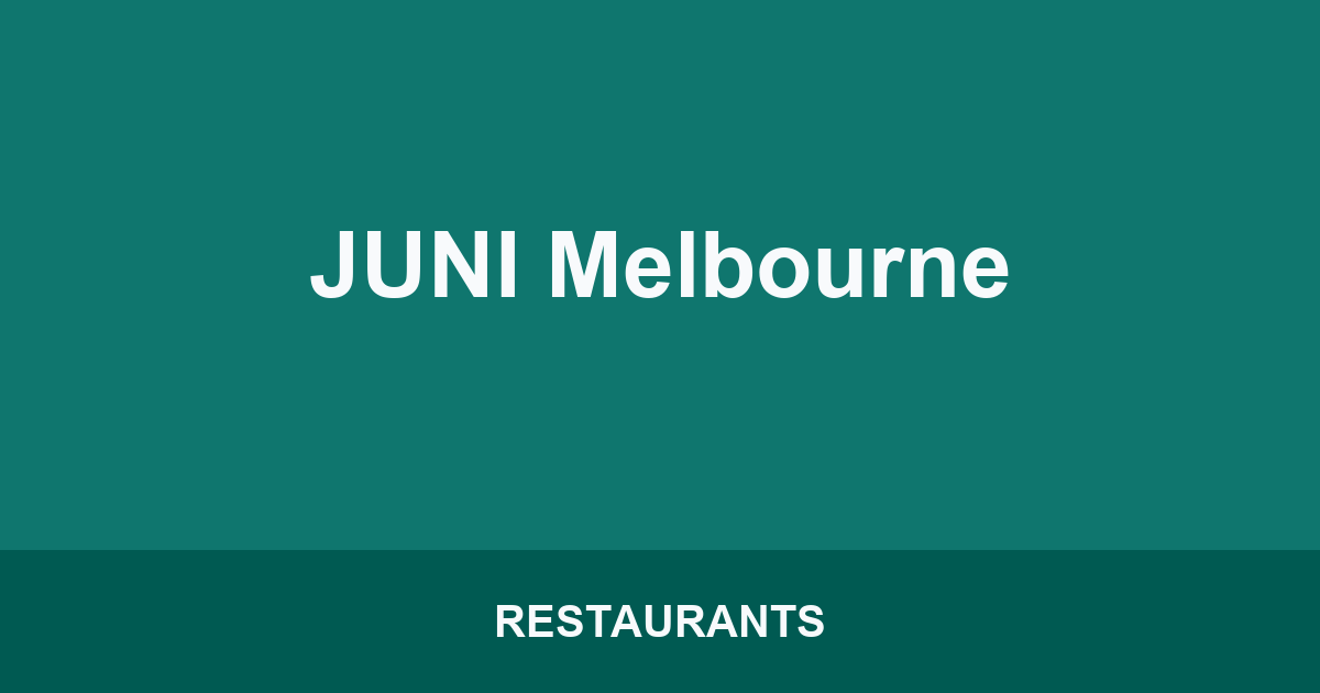 JUNI Melbourne