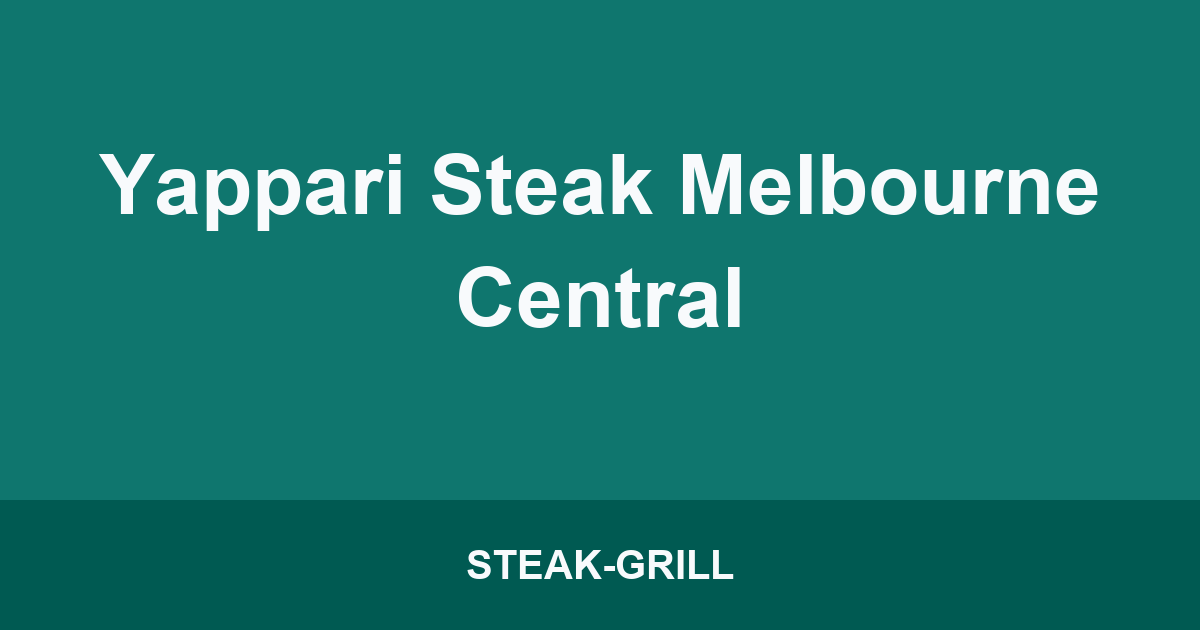 Yappari Steak Melbourne Central
