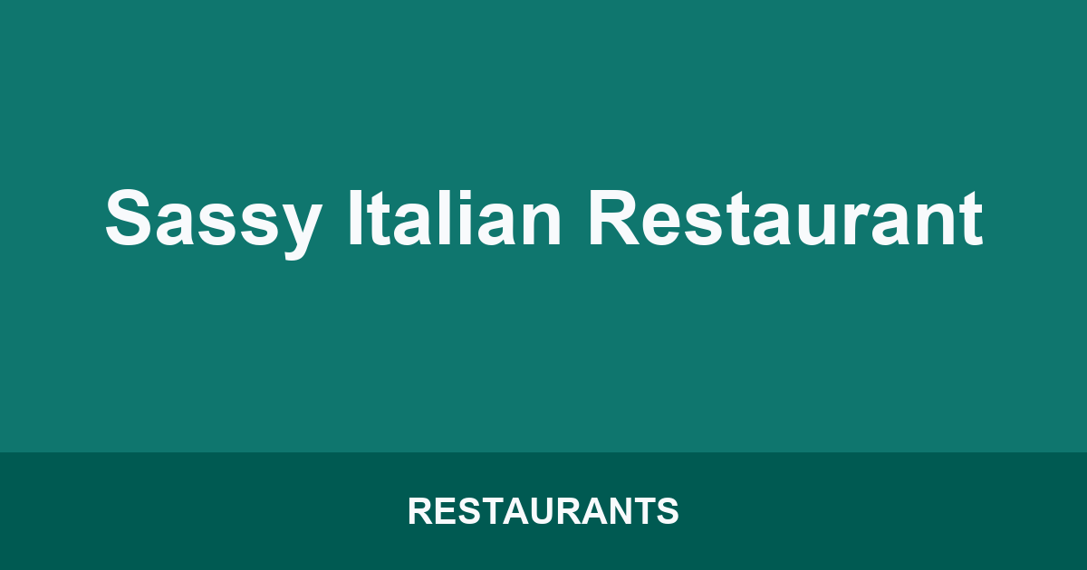 Sassy Italian Restaurant