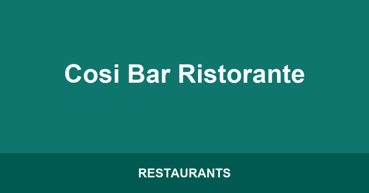 Cosi Bar Ristorante