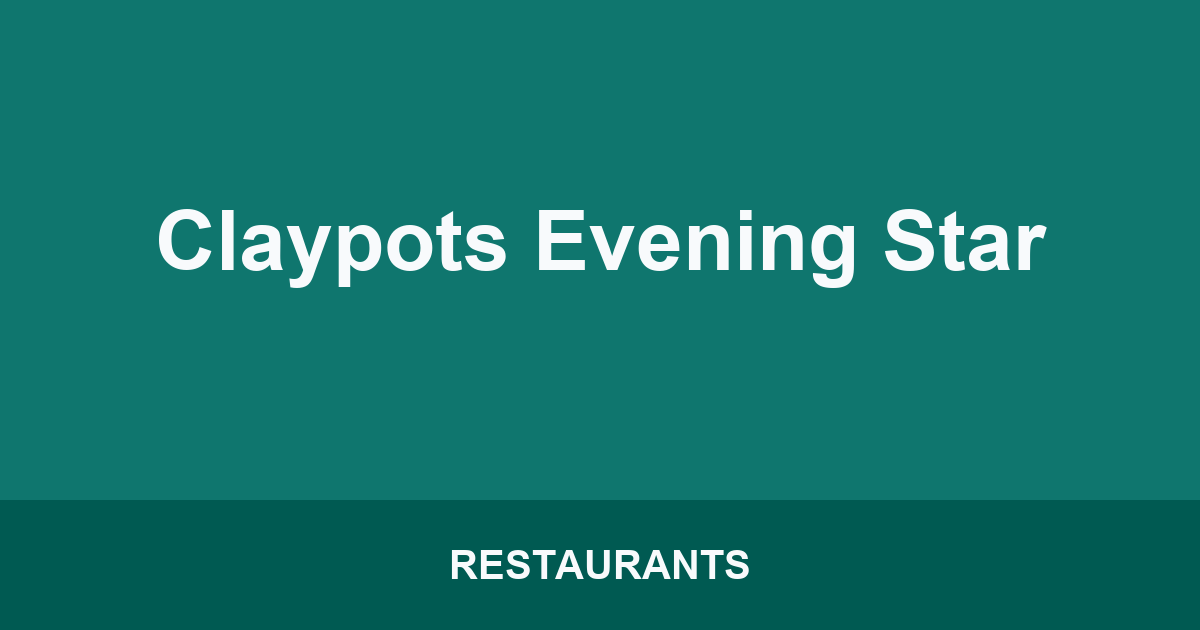 Claypots Evening Star