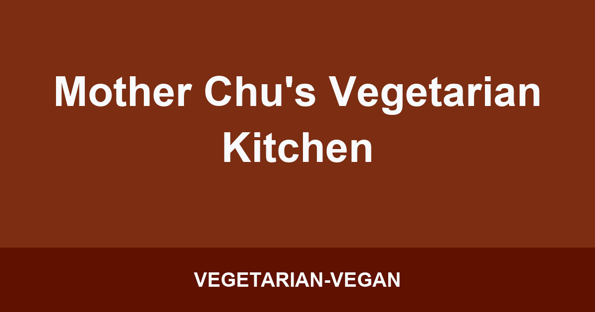 Mother Chu's Vegetarian Kitchen