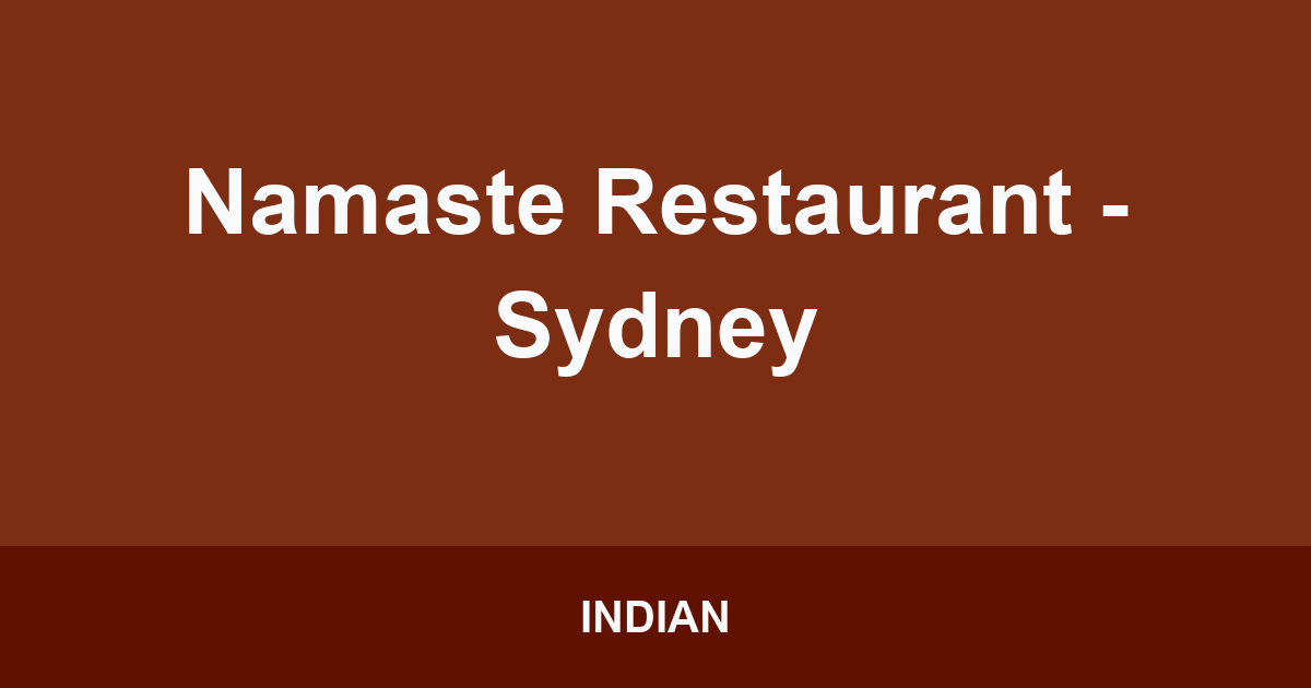Namaste Restaurant - Sydney
