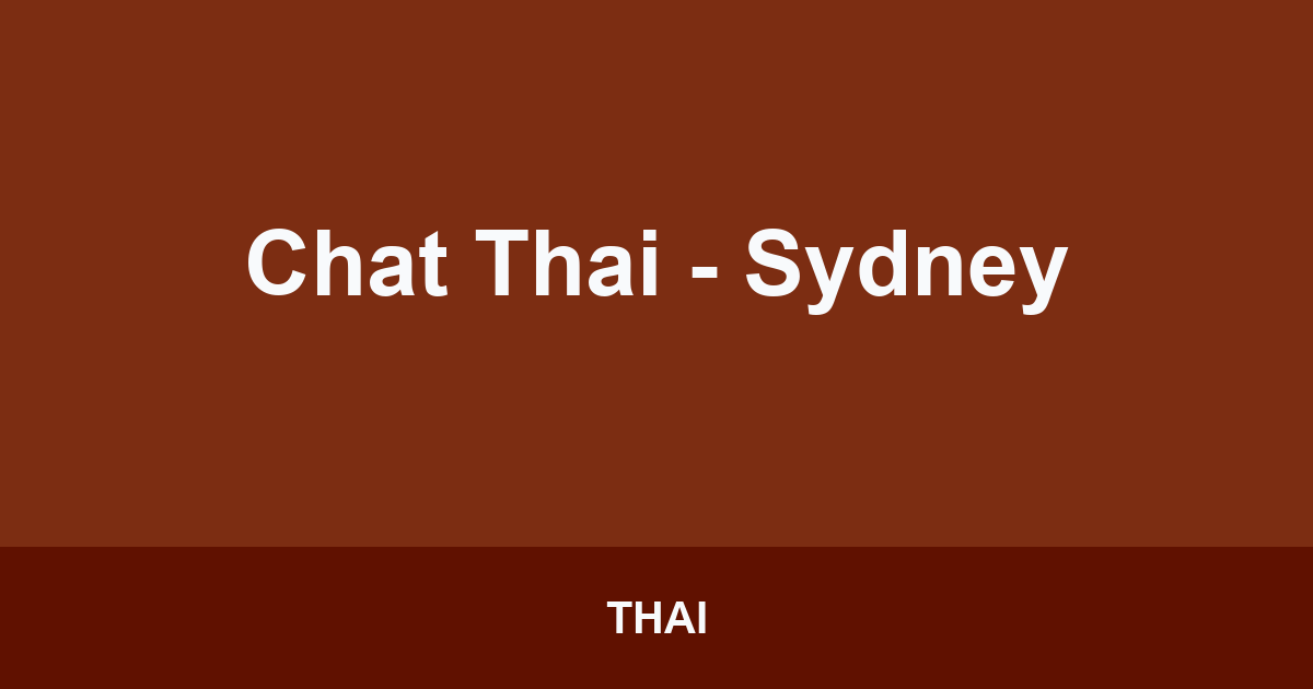 Chat Thai - Sydney