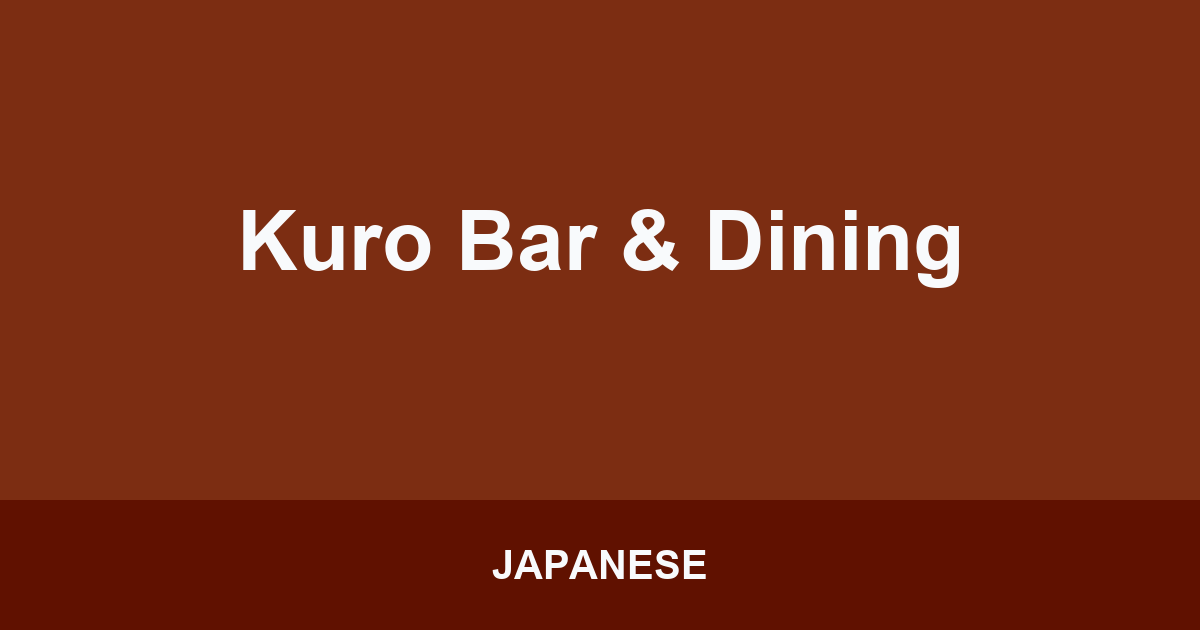 Kuro Bar & Dining