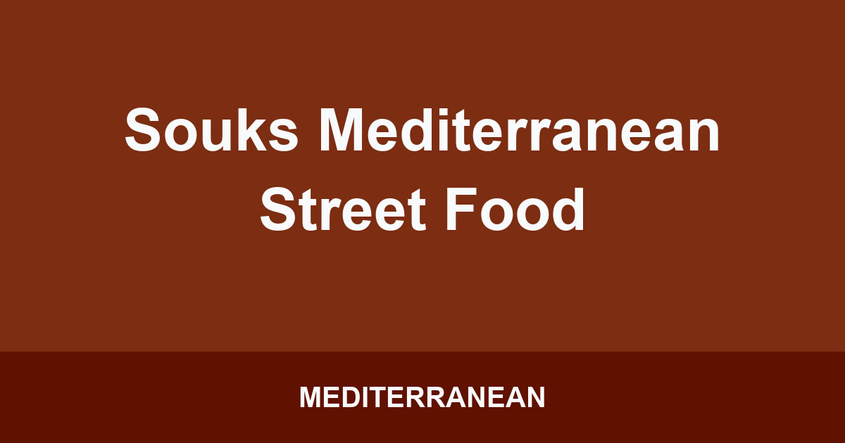 Souks Mediterranean Street Food