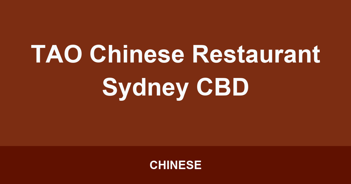 TAO Chinese Restaurant Sydney CBD