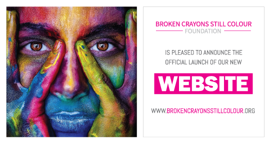 BROKEN CRAYONS STILL COLOUR FOUNDATION LTD