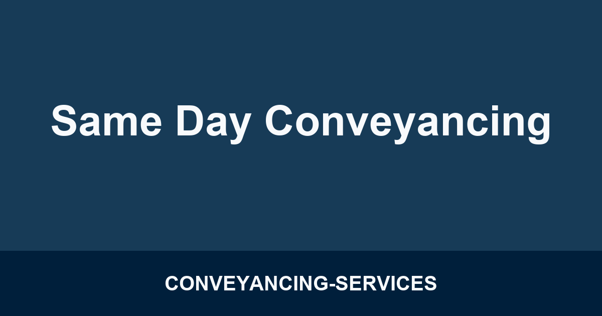 Same Day Conveyancing