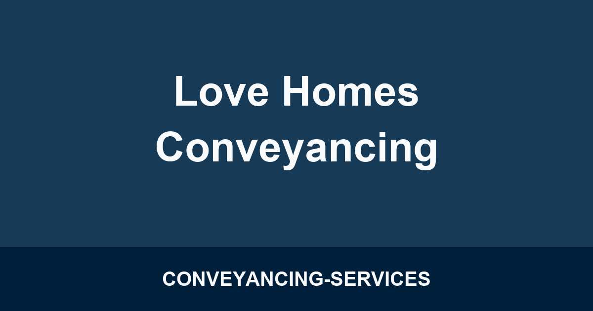 Love Homes Conveyancing