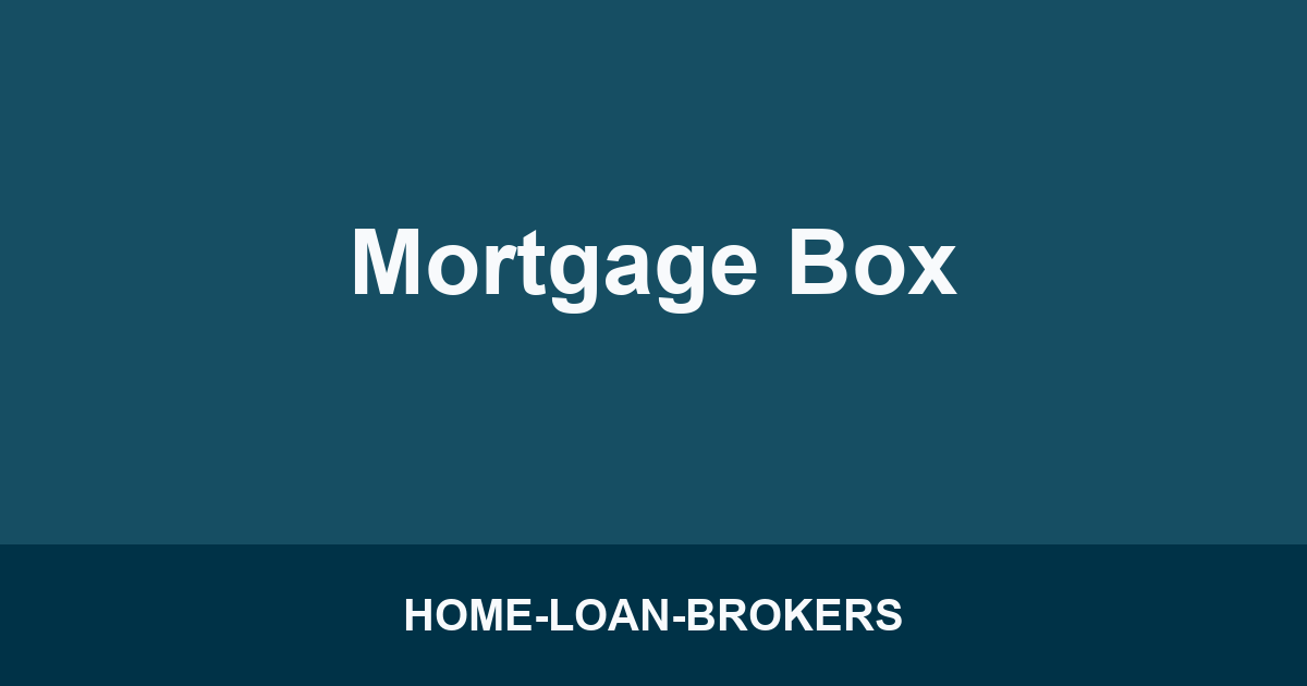 Mortgage Box