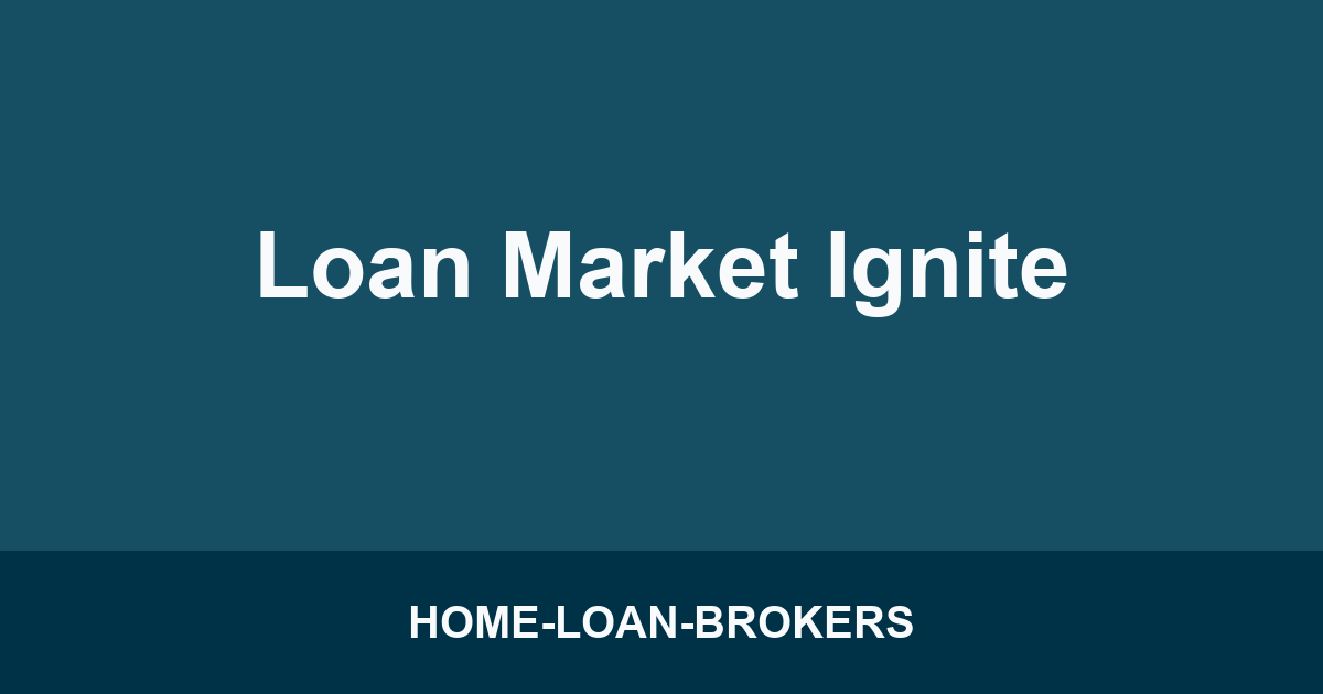 Loan Market Ignite