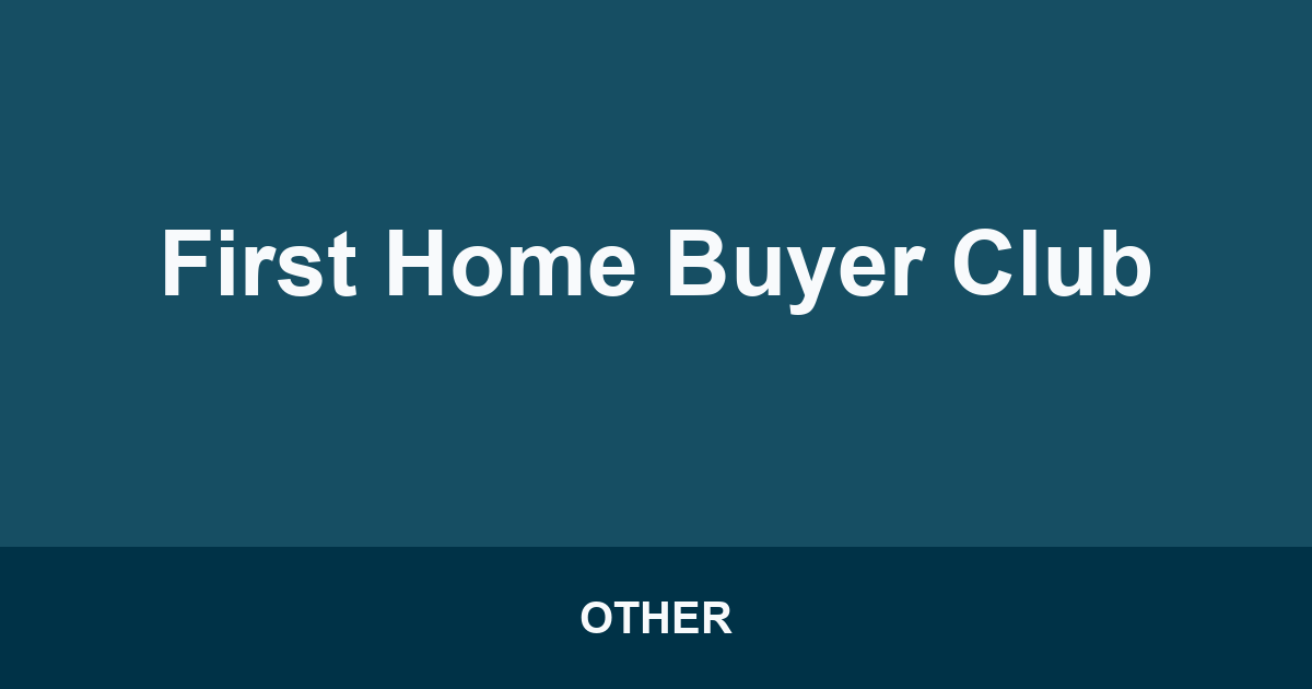 First Home Buyer Club