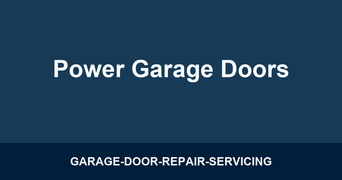 Power Garage Doors