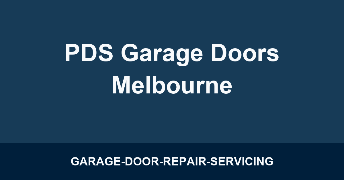 PDS Garage Doors Melbourne