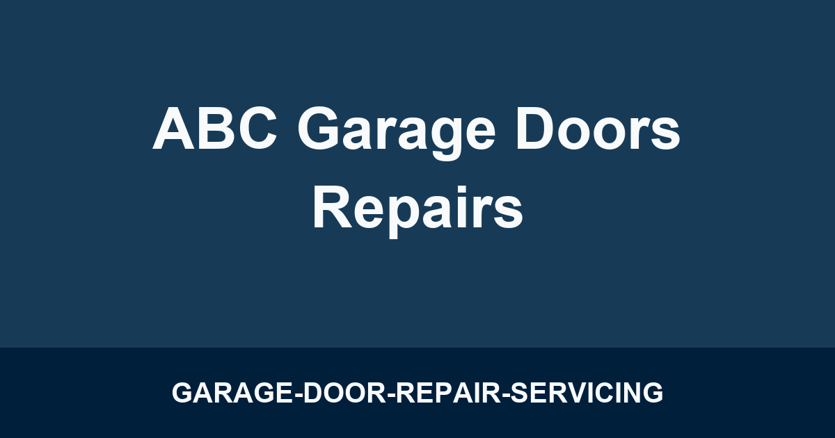 ABC Garage Doors Repairs