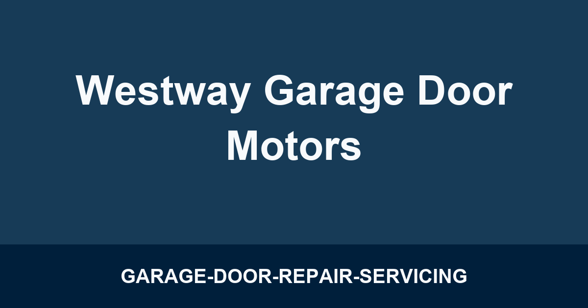 Westway Garage Door Motors
