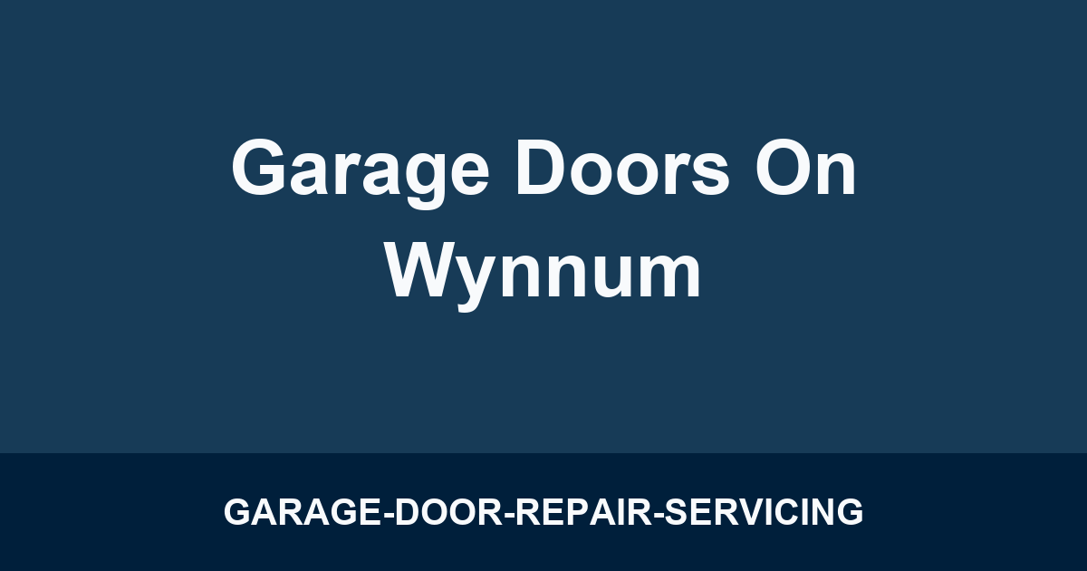 Garage Doors On Wynnum