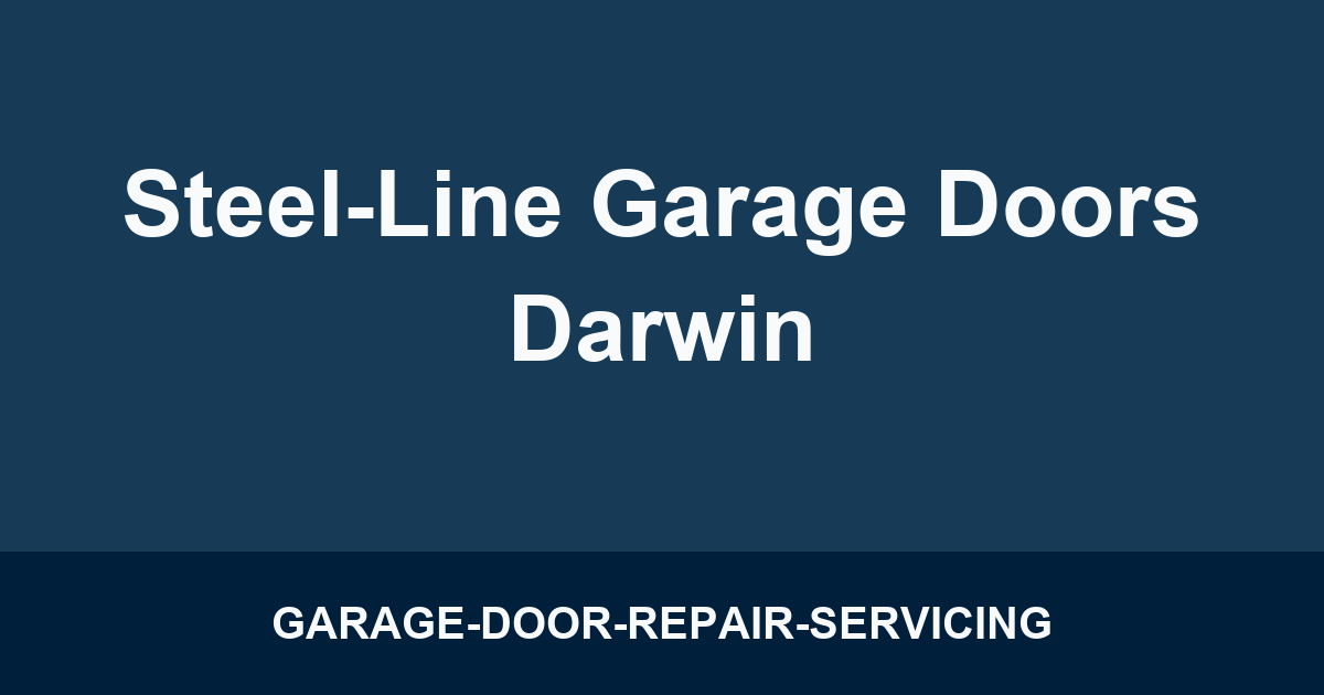 Steel-Line Garage Doors Darwin