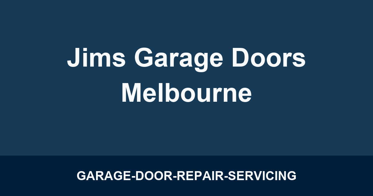 Jims Garage Doors Melbourne