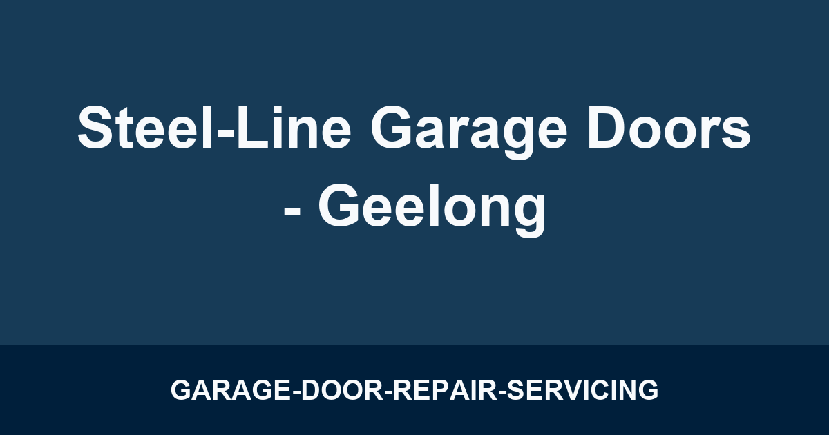 Steel-Line Garage Doors - Geelong