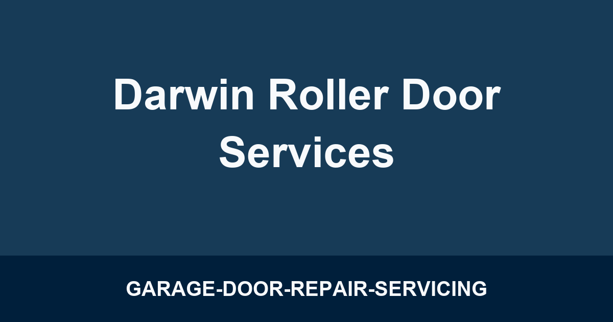 Darwin Roller Door Services