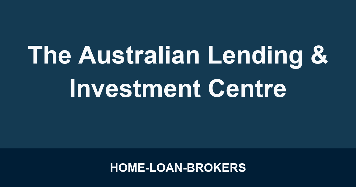 The Australian Lending & Investment Centre