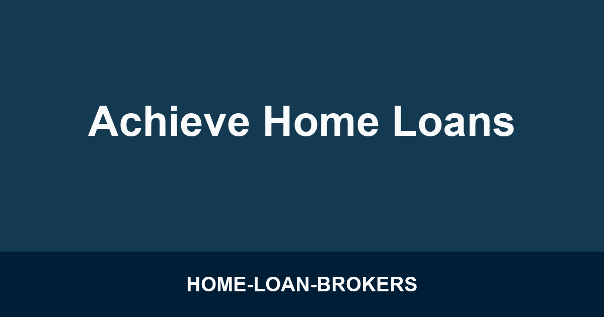 Achieve Home Loans