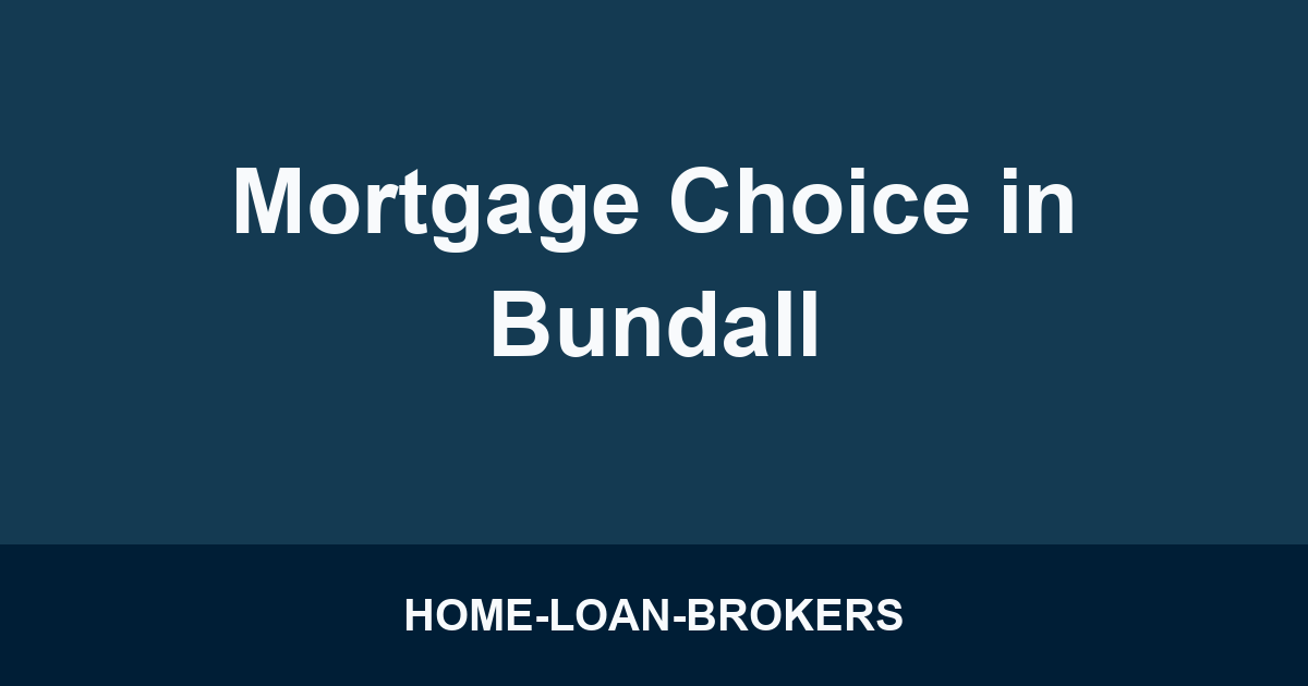 Mortgage Choice in Bundall