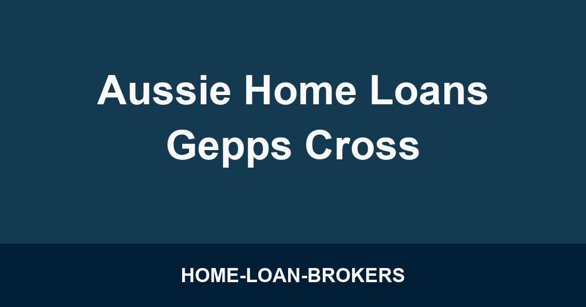 Aussie Home Loans Gepps Cross