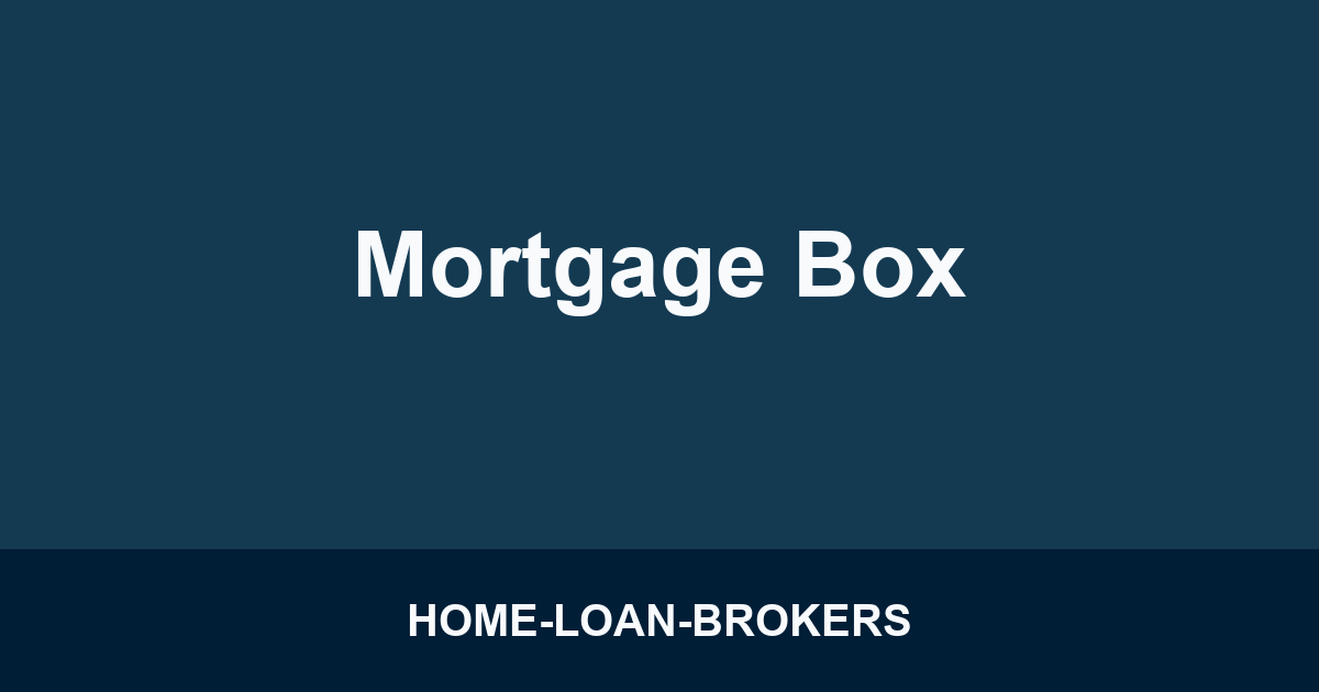 Mortgage Box