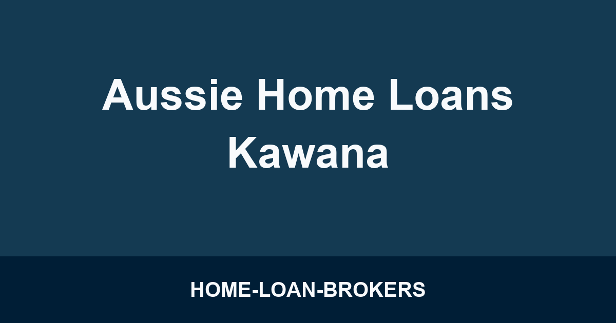 Aussie Home Loans Kawana
