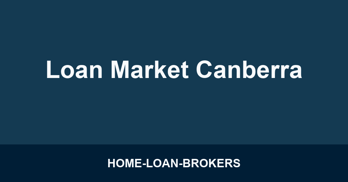 Loan Market Canberra