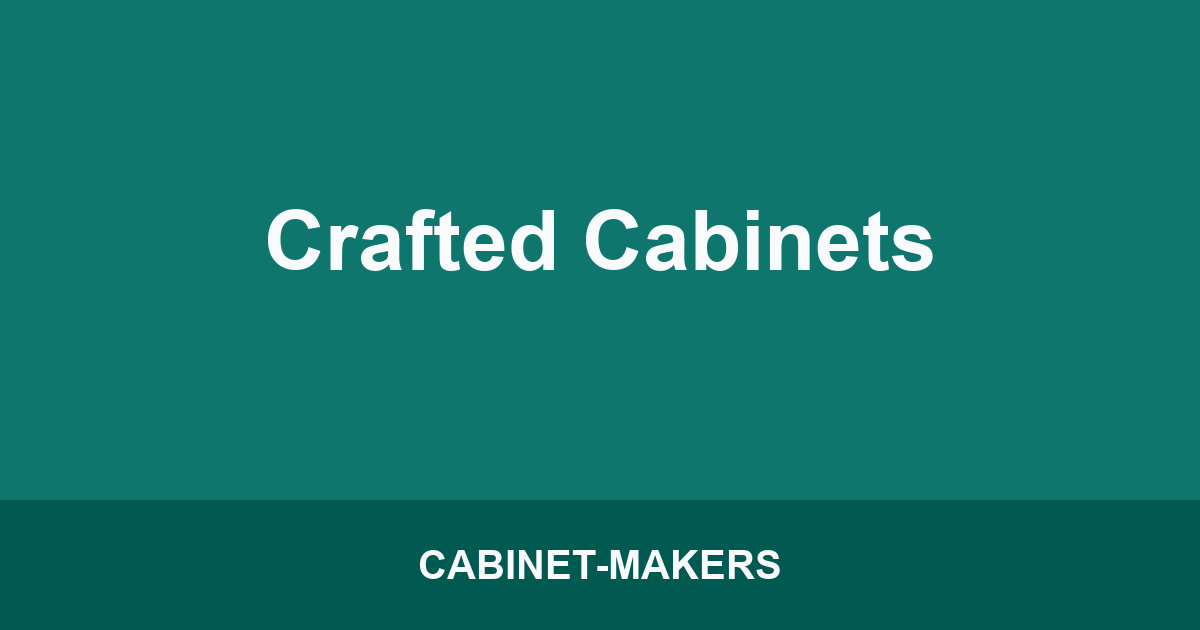 Crafted Cabinets