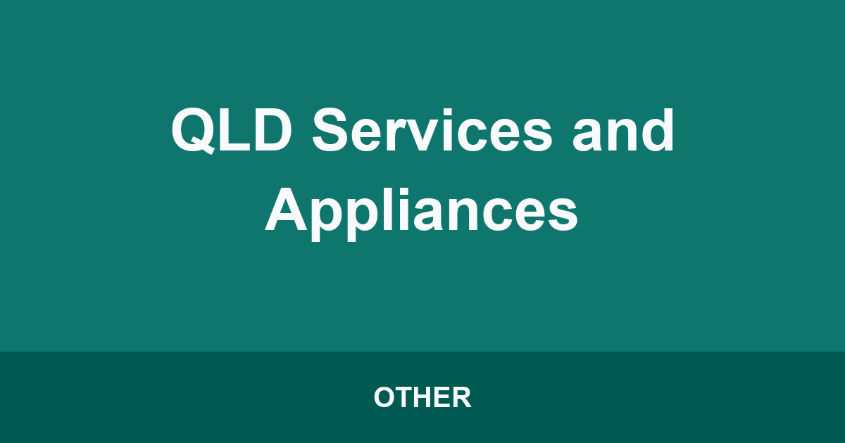 QLD Services and Appliances