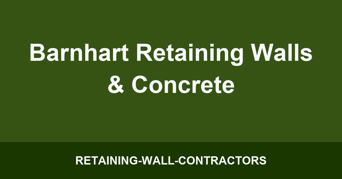 Barnhart Retaining Walls & Concrete