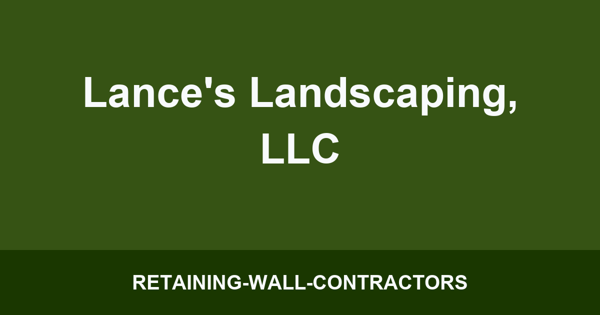 Lance's Landscaping, LLC